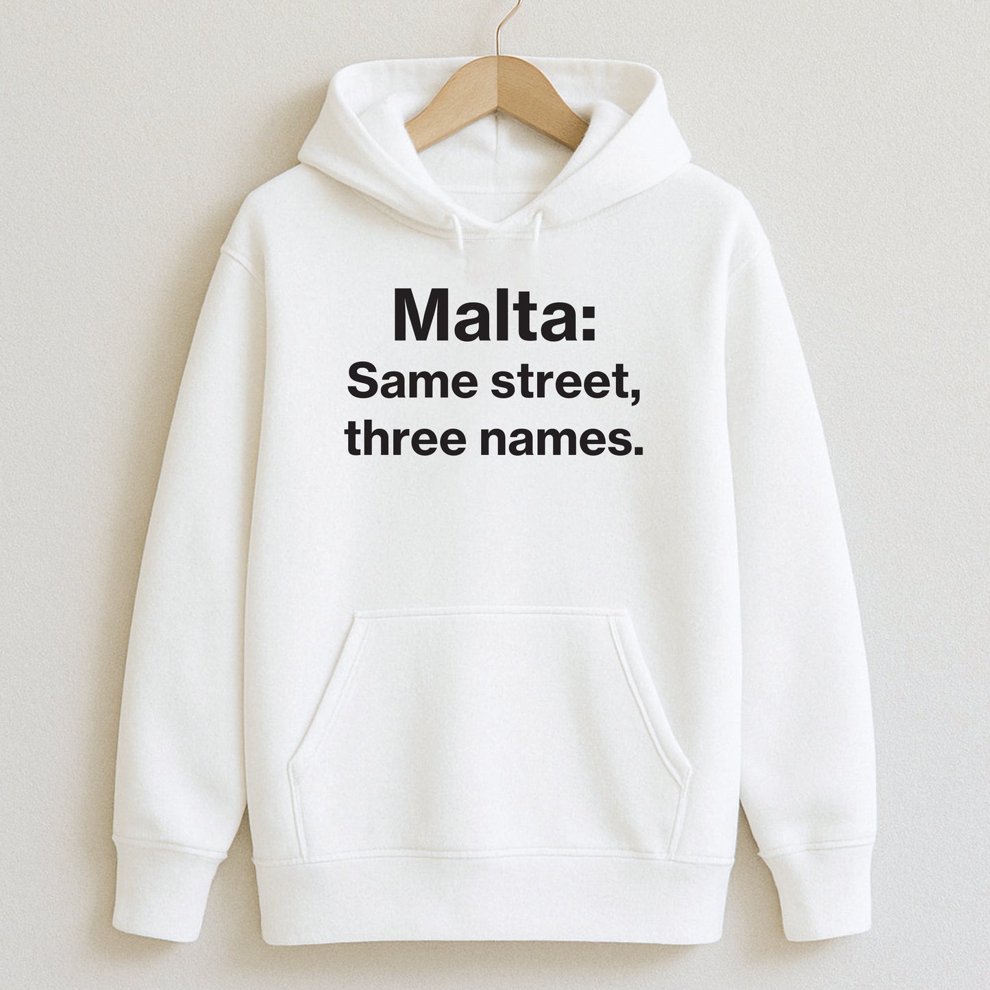 Malta: Same street three names. - Hoodie / White / S - T-Shirts and Hoodies