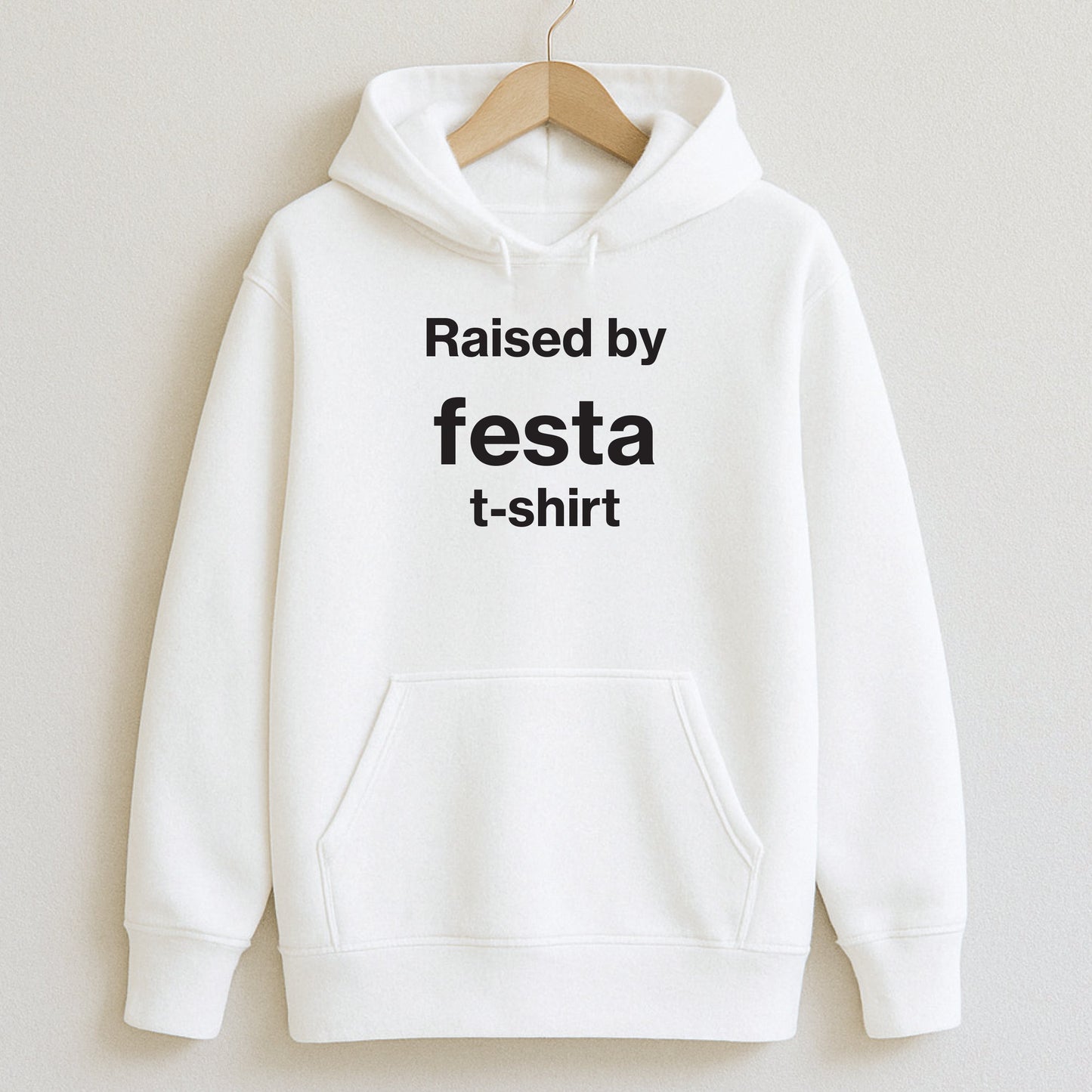 Raised by festa t-shirts. - Hoodie / White / S - T-Shirts and Hoodies