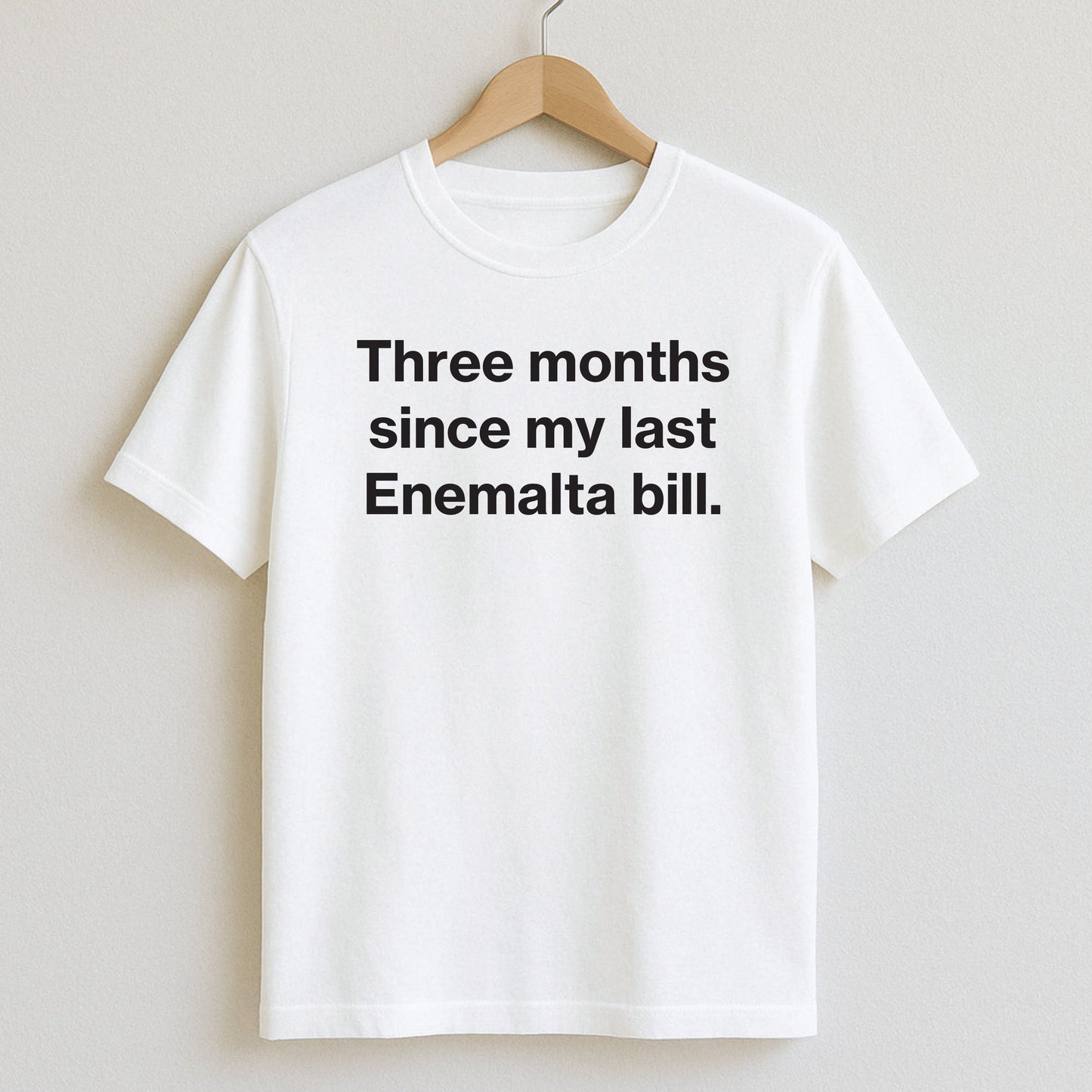 Three months since my last Enemalta bill. - T-Shirts and Hoodies