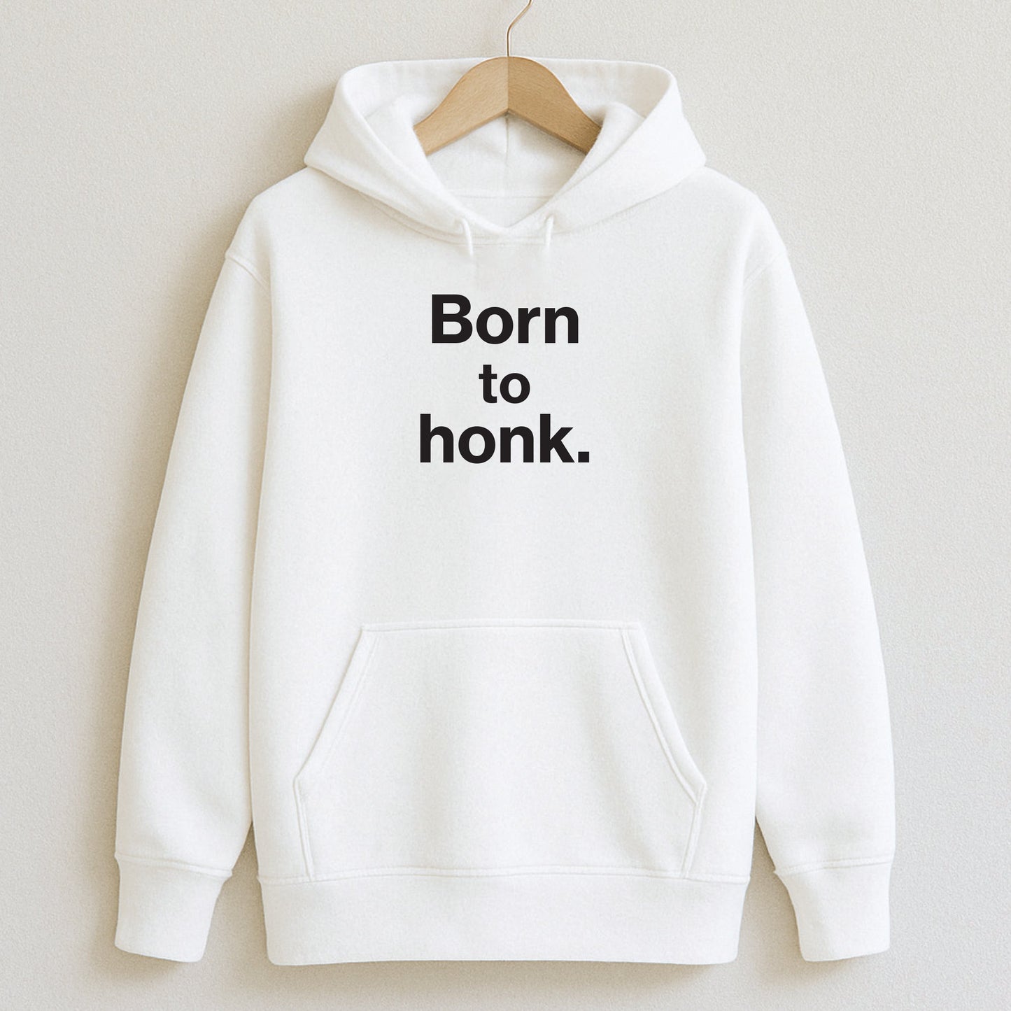Born to honk. - Hoodie / White / S - T-Shirts and Hoodies