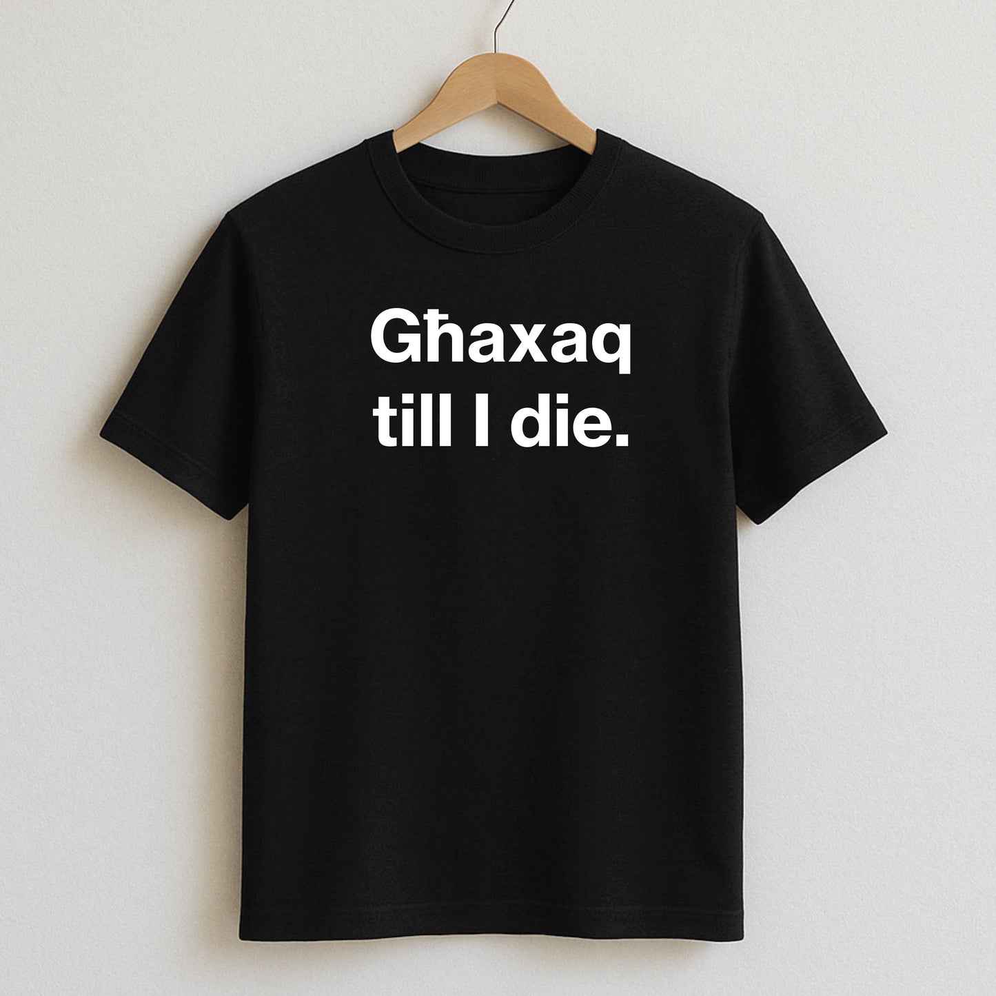 Għaxaq till I die. - T-Shirt / Black / S - T-Shirts and Hoodies