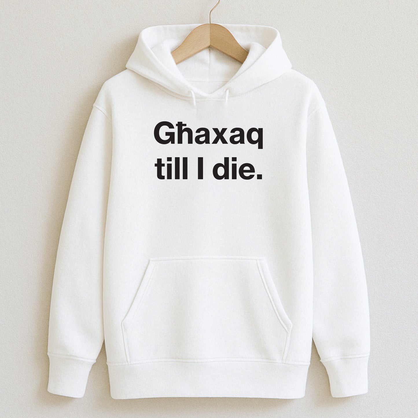 Għaxaq till I die. - T-Shirts and Hoodies
