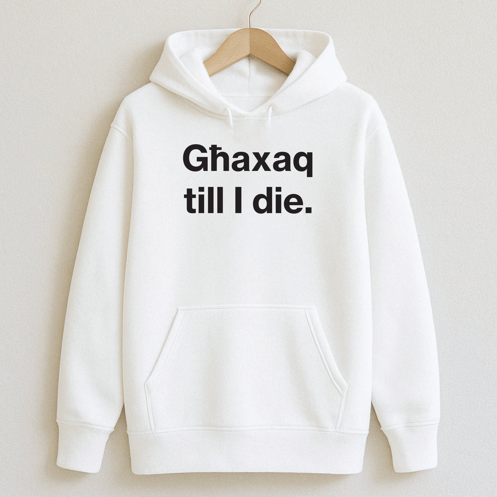 Għaxaq till I die. - T-Shirts and Hoodies