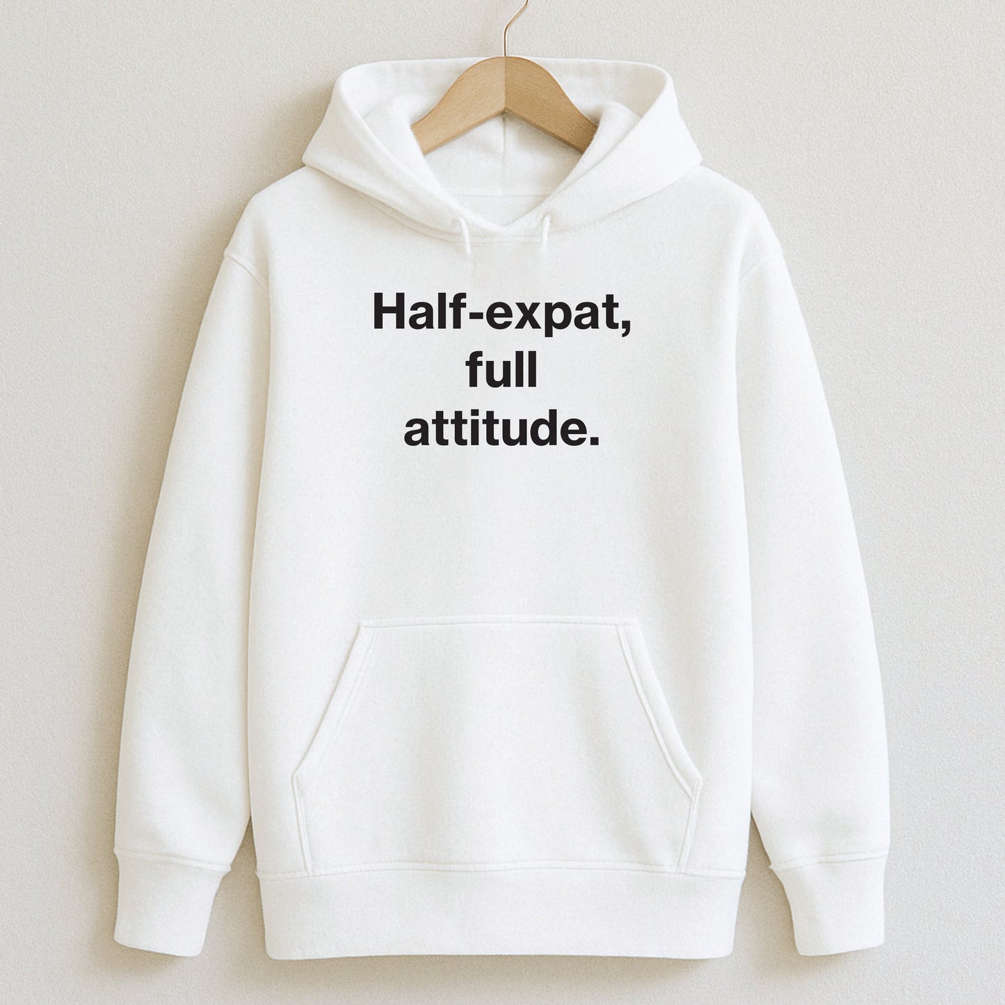 Half-expat full attitude. - T-Shirts and Hoodies