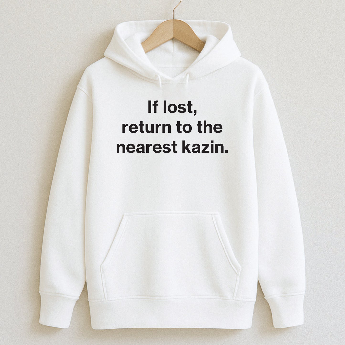 If lost return to the nearest kazin. - T-Shirts and Hoodies