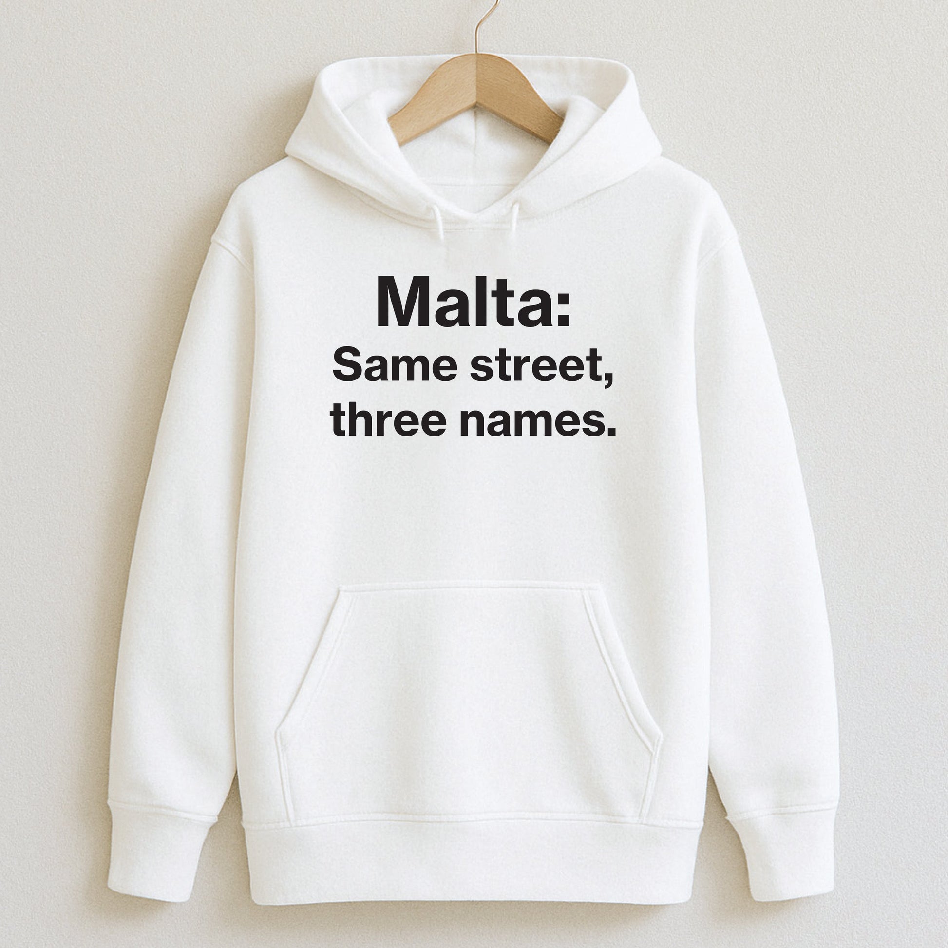Malta: Same street three names. - T-Shirts and Hoodies