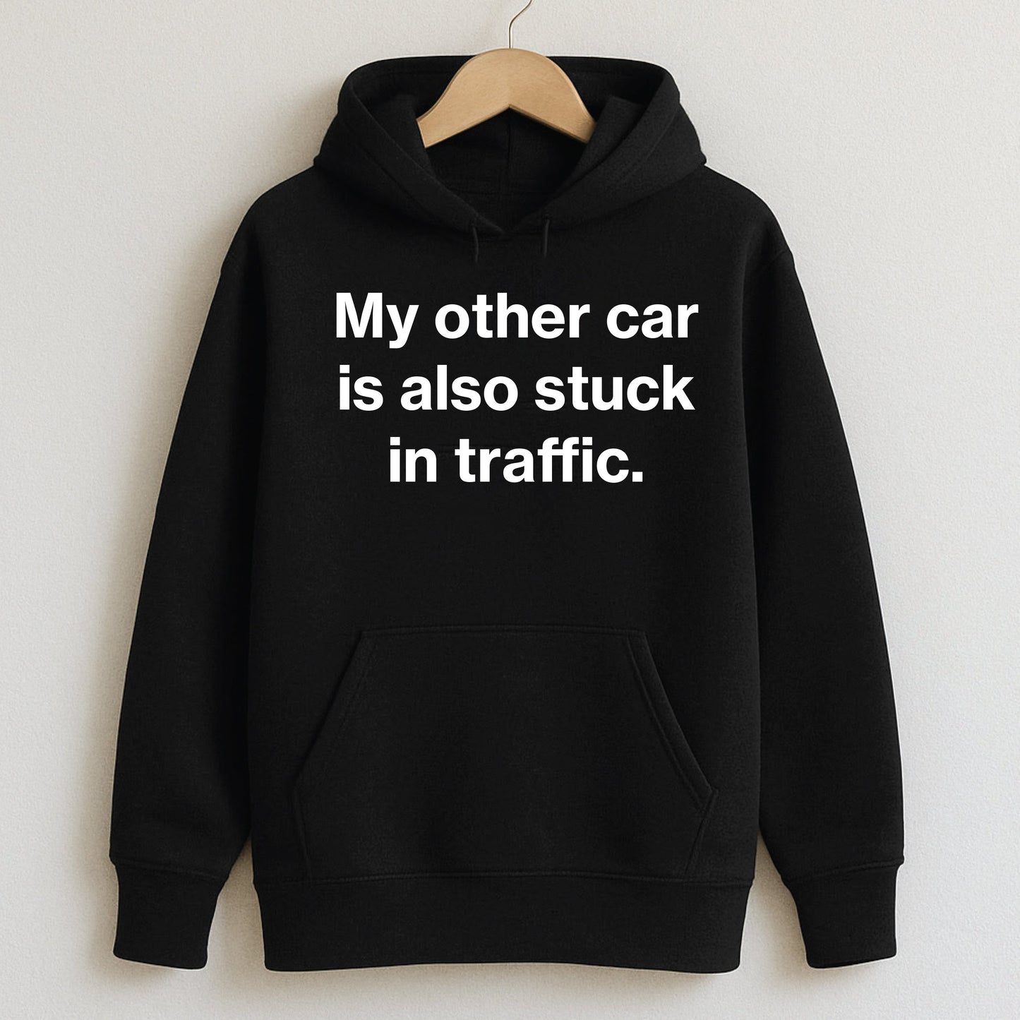My other car is also stuck in traffic. - Hoodie / Black / S - T-Shirts and Hoodies