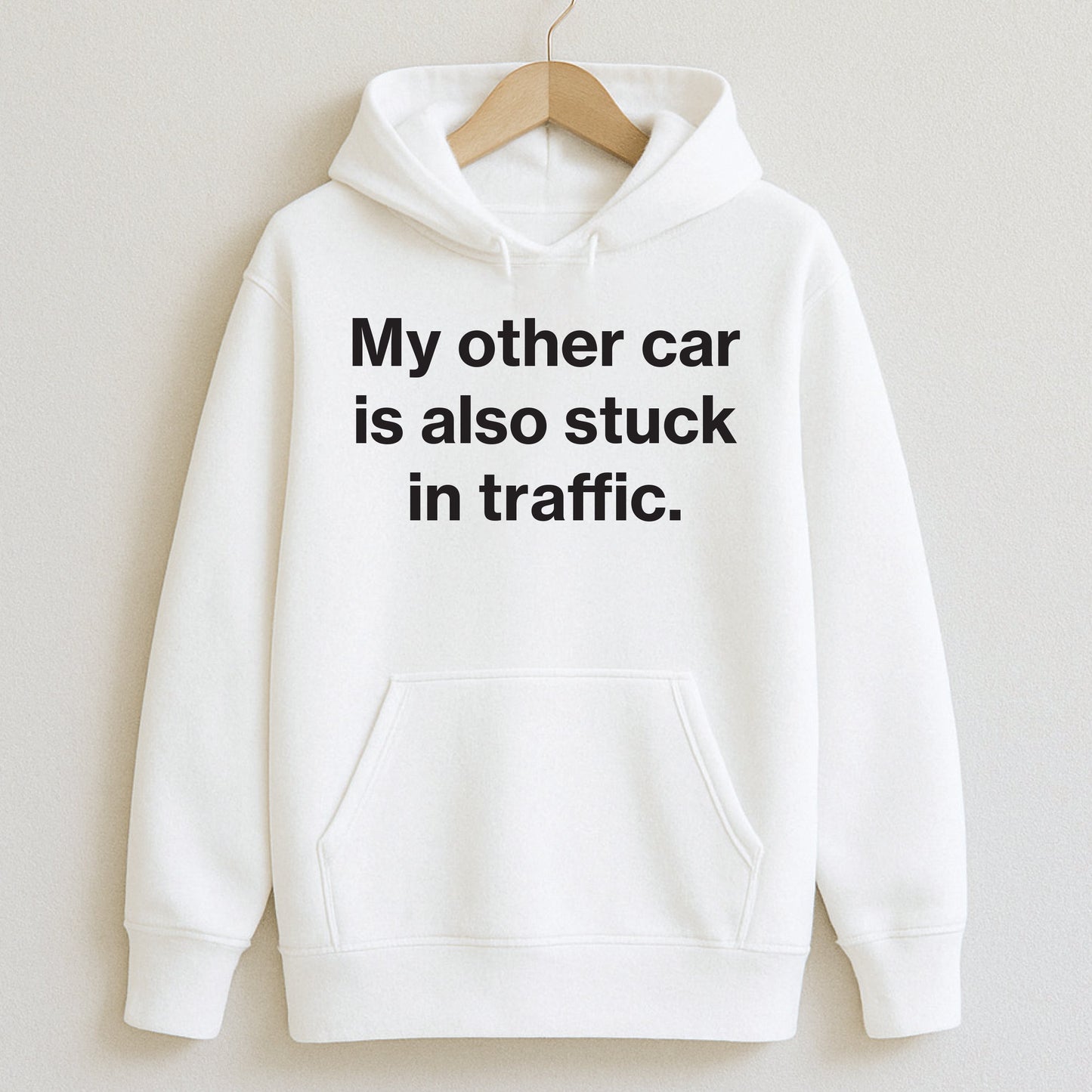 My other car is also stuck in traffic. - T-Shirts and Hoodies