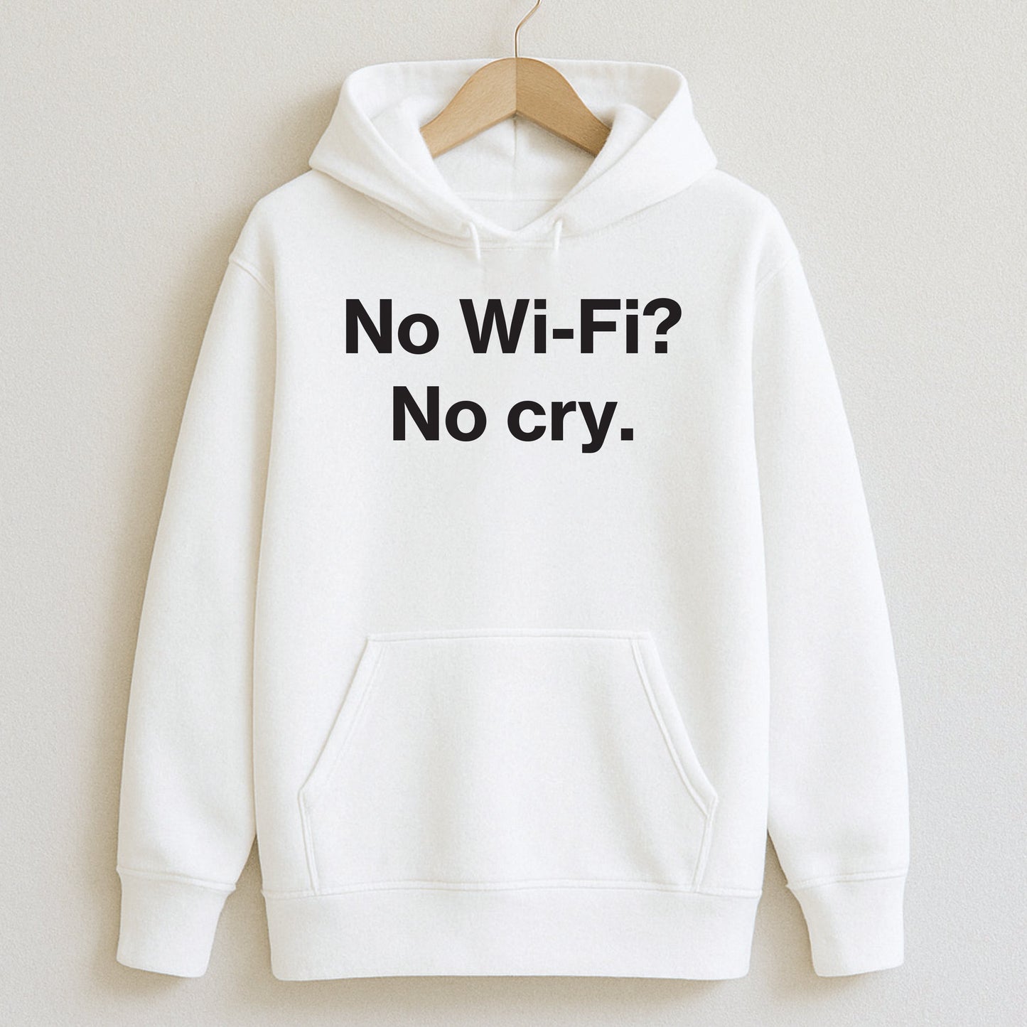 No Wi-Fi? No cry. - T-Shirts and Hoodies