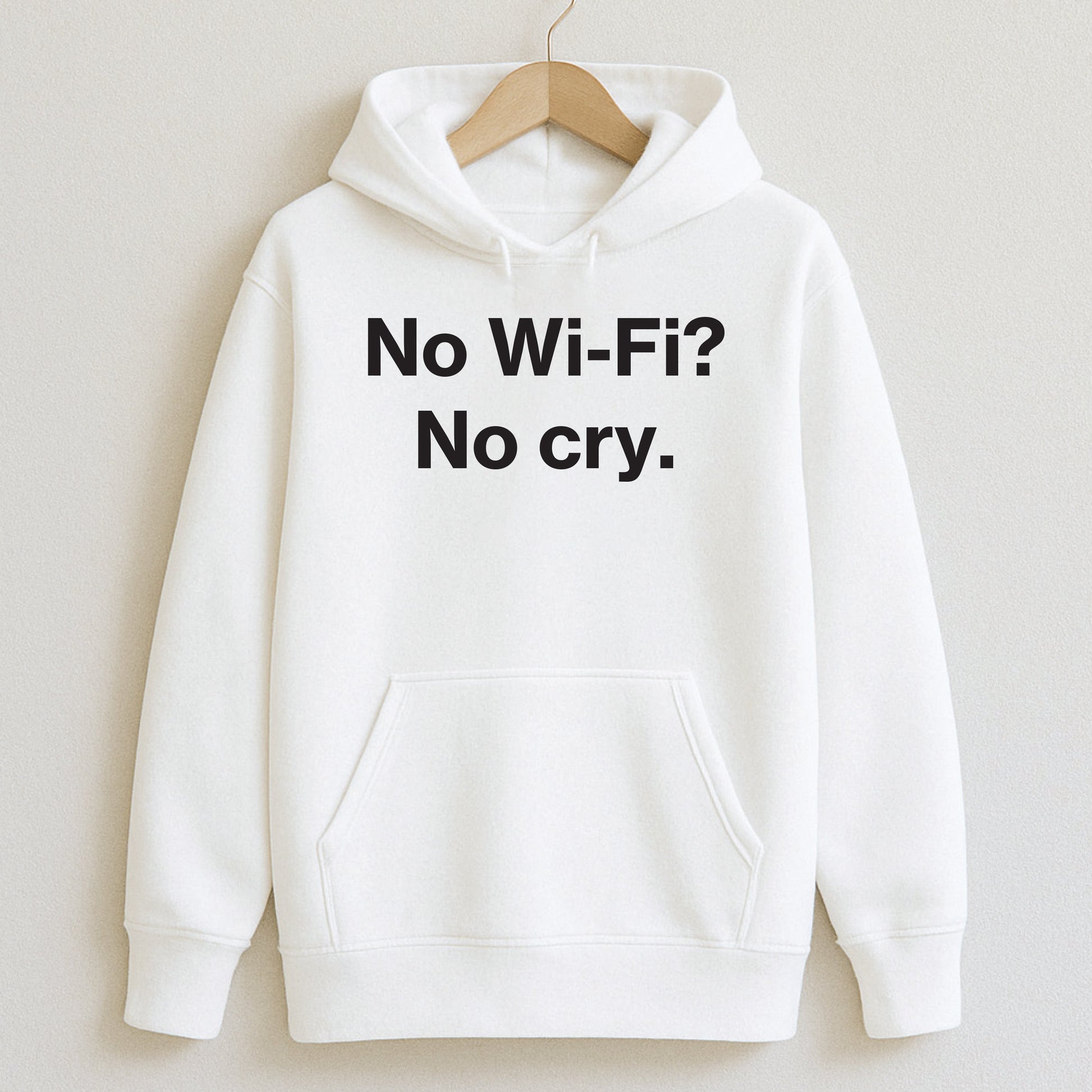 No Wi-Fi? No cry. - T-Shirts and Hoodies