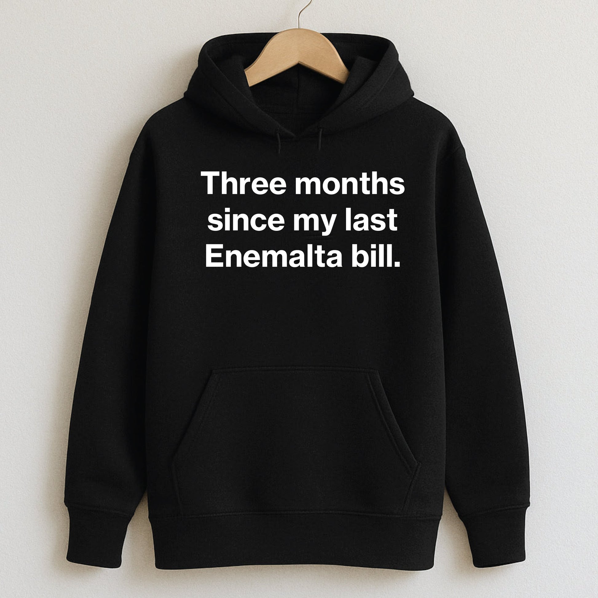 Three months since my last Enemalta bill. - T-Shirts and Hoodies
