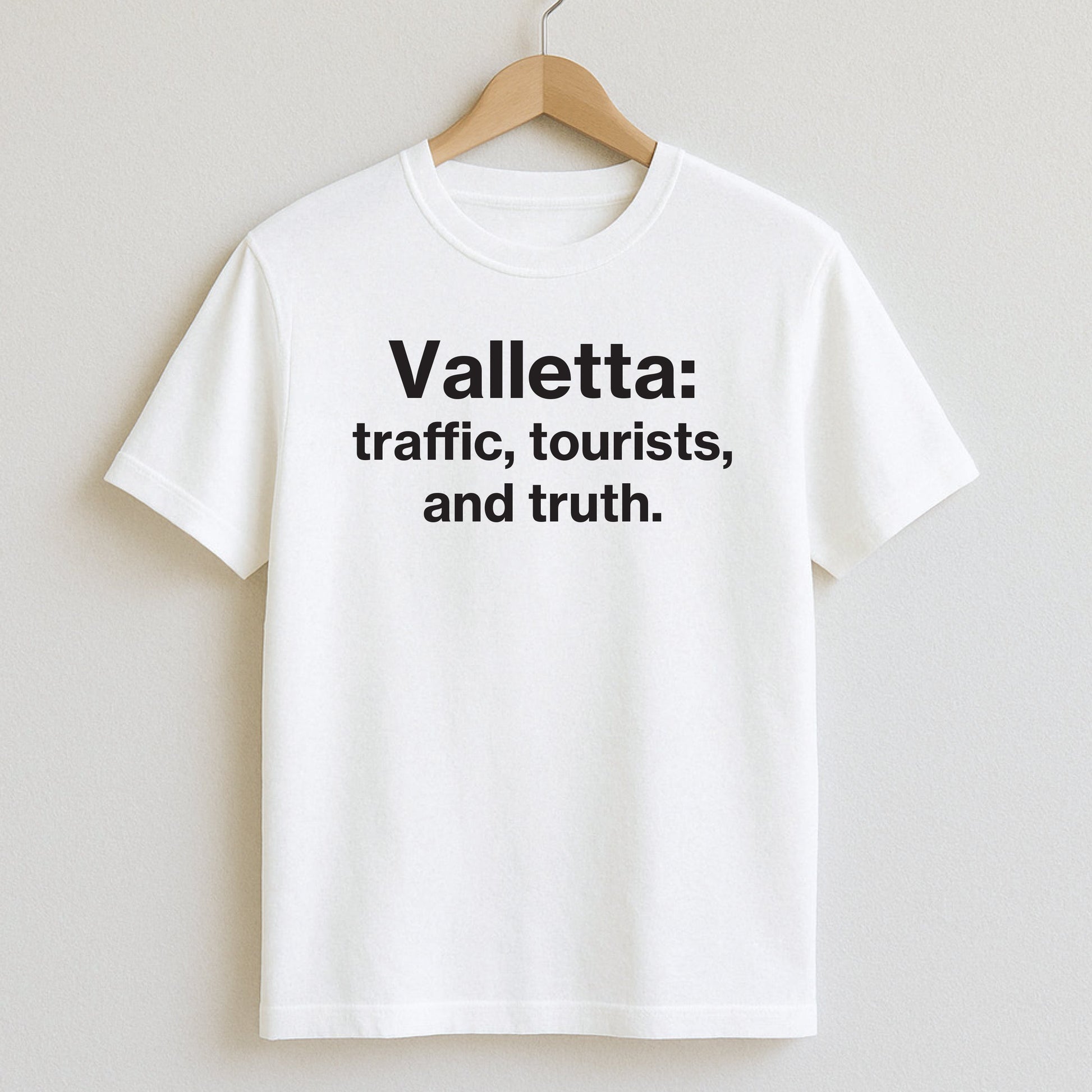 Valletta – traffic tourists and truth. - T-Shirts and Hoodies